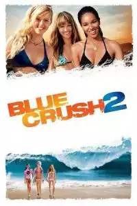 Blue Crush 2 (2011)