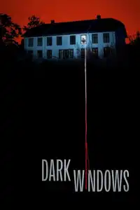 LK21 Nonton Dark Windows (2023) Film Subtitle Indonesia Streaming Movie Download Gratis Online